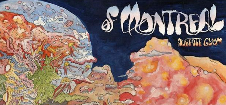 OF MONTREAL – “AUREATE GLOOM” – ALBUM