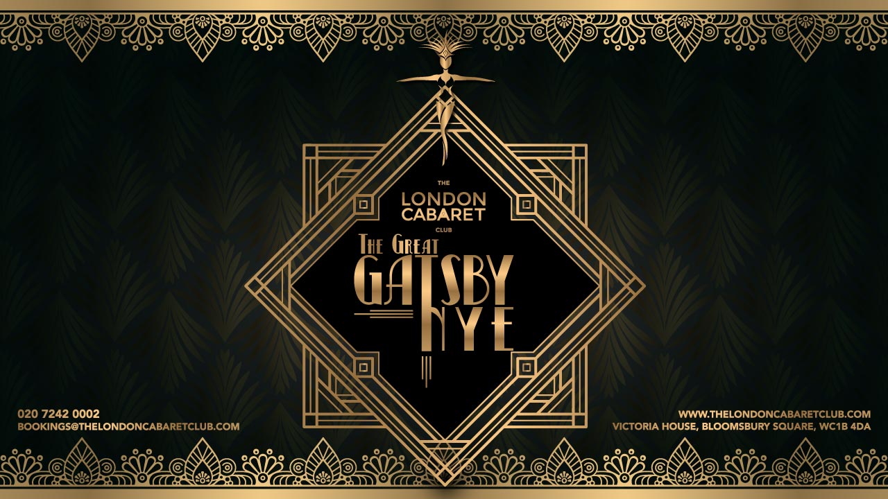 The Great Gatsby NYE at The London Cabaret Club on Monday, December 31st
